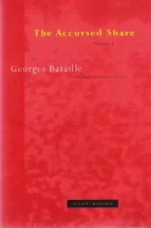Image of accursed share an essay on general economy vol 1 consumption