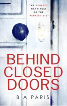 Image of Behind Closed Doors by B a Paris Paperback