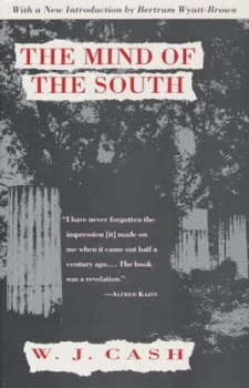 Image of The Mind of the South by W.J. Cash Paperback