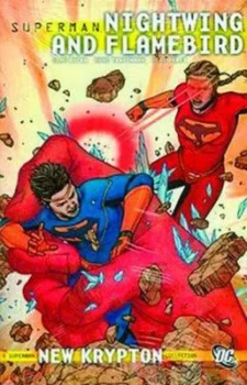 Image of Superman. volume 2 Nightwing and Flamebird by Various Hardback