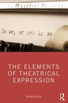 Image of The Elements of Theatrical Expression