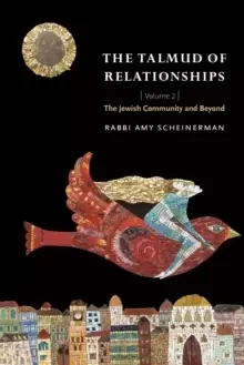 Image of The Talmud of Relationships, Volume 2 : The Jewish Community and Beyond