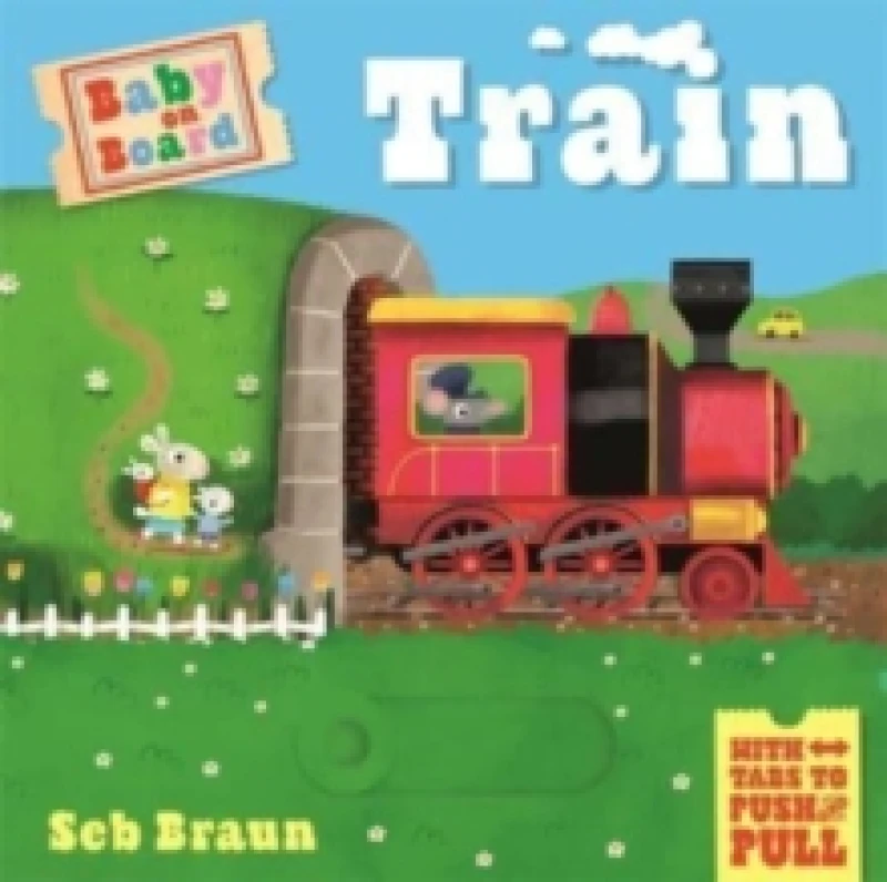 Image of Baby on Board: Train : A Push, Pull, Slide Tab Book Board book