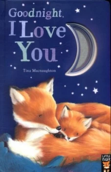 Image of Goodnight I love you by Tina Macnaughton