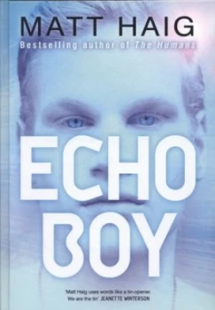 Image of Echo Boy by Matt Haig Hardback