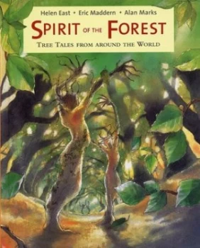 Image of Spirit of the Forest by Helen East and Eric Maddern and Alan Marks Paperback