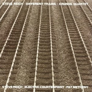 Image of Steve Reich - Kronos Quartet / Pat Metheny Different Trains / Electric Counterpoint Vinyl