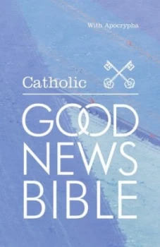 Image of Catholic Good News Bible by British and Foreign Bible Society and American Bible Society Hardback