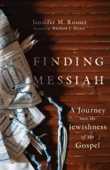 Image of Finding Messiah - A Journey into the Jewishness of the Gospel