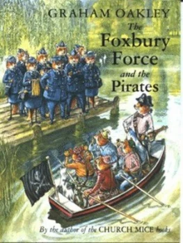 Image of The Foxbury Force and the Pirates by Graham Oakley Paperback