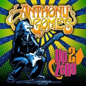 Image of Up 2 Zero by Anthony Gomes CD Album