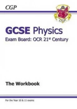 Image of Gcse Ocr 21st Century Physics. the Workbook by Richard Parsons Hardback