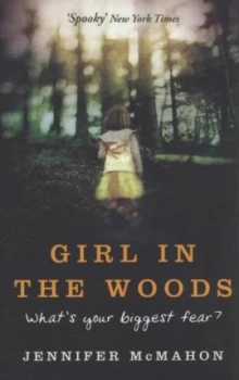 Image of Girl in the Woods by Jennifer Mcmahon Paperback