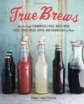 Image of True Brews by Emma Christensen Hardback