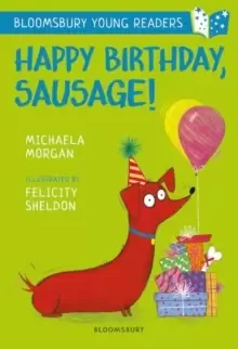 Image of Happy Birthday, Sausage! A Bloomsbury Young Reader : White Book Band