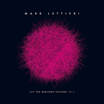 Image of Mark Lettieri - Deep The Baritone Sessions Vo Vinyl