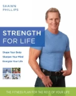 Image of strength for life the fitness plan for the rest of your life