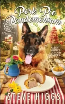 Image of Pork Pie Pandemonium : Albert Smith's Culinary Capers