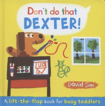 Image of Dont Do That Dexter by David Sim Book