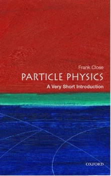 Image of Particle Physics by Frank Close Paperback