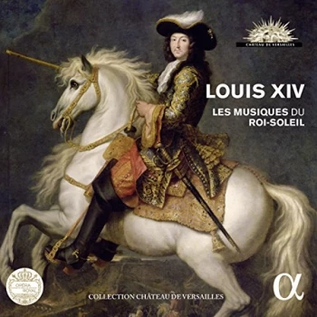 Image of Various Artists - Louis XIV: Les Musiques Du Roi-Soleil CD