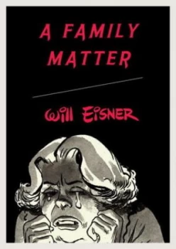 Image of A Family Matter by Will Eisner Book