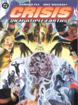 Image of Crisis on Multiple Earths by Gardner Fox and Mike Sekowsky and Bernard Sachs and Sid Greene and Gaspar Saladino Paperback