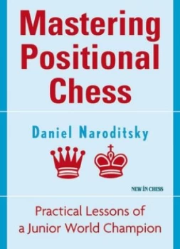 Image of Mastering Positional Chess by Daniel Naroditsky Book