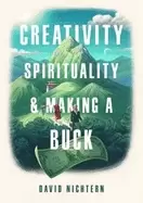 Image of creativity spirituality and making a buck
