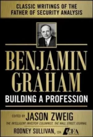 Image of Benjamin Graham building a profession by Benjamin Graham