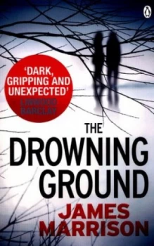 Image of The Drowning Ground by James Marrison Paperback