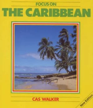 Image of Focus on the Caribbean by Cas Walker Hardback