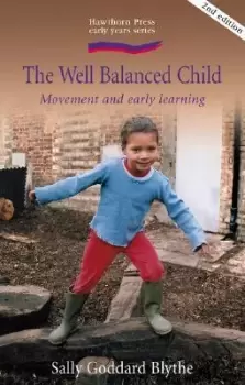 Image of The Well Balanced Child by Sally Goddard Blythe