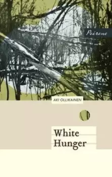 Image of White hunger by Aki Ollikainen
