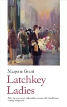 Image of Latchkey Ladies By Marjorie Grant