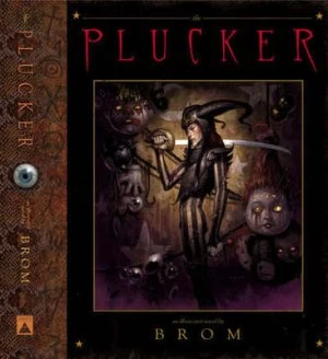 Image of The Plucker by Brom Hardback