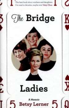 Image of The Bridge Ladies by Betsy Lerner Hardback