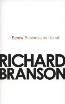 Image of Screw Business As Usual by Sir Richard Branson Paperback