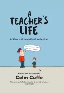 Image of A Teacher's Life : A Whens it Hometime Collection