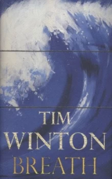Image of Breath by Tim Winton Hardback