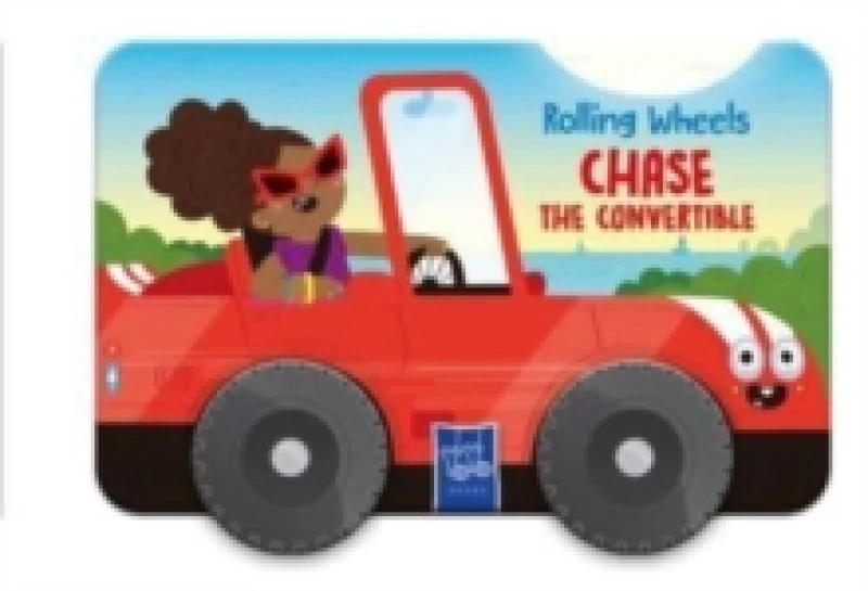 Image of Chase the Convertible : Rolling Wheels Board book