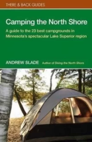 Image of Camping the North Shore by Andrew Slade