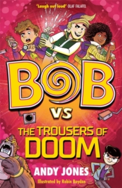 Image of Bob vs the Trousers of Doom : a funny, farty time-travel adventure! Paperback / softback