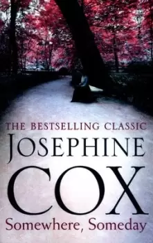 Image of Somewhere, someday - Josephine Cox - Paperback - Used