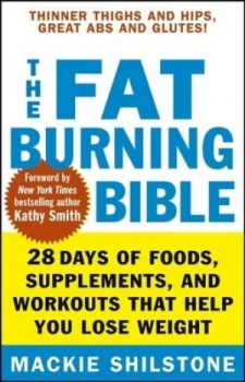 Image of The Fat-Burning Bible by Mackie Shilstone Paperback