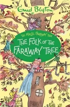 Image of The Magic Faraway Tree: The Folk of the Faraway Tree by Enid Blyton