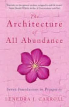 Image of The Architecture of All Abundance by Lenedra J Carroll Paperback