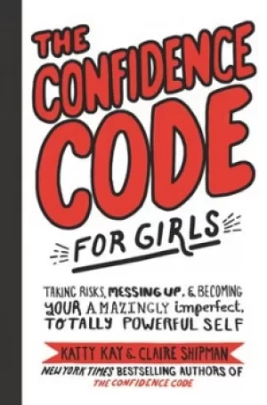 Image of The confidence code for girls by Katty Kay