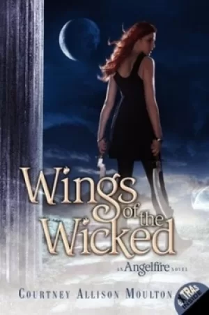 Image of Wings of the wicked by Courtney Allison Moulton
