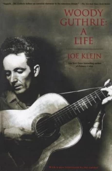Image of Woody Guthrie by Joe Klein Book